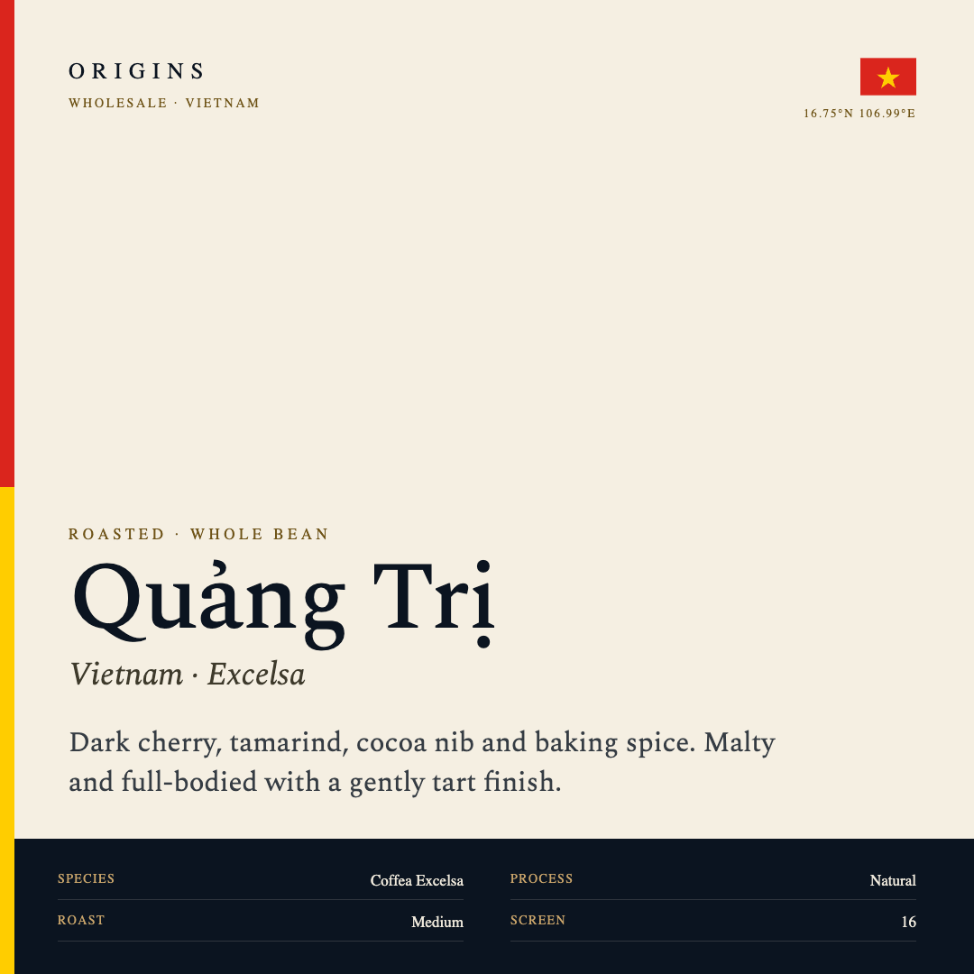 Origins Roasted Quang Tri Vietnam Natural Process Excelsa