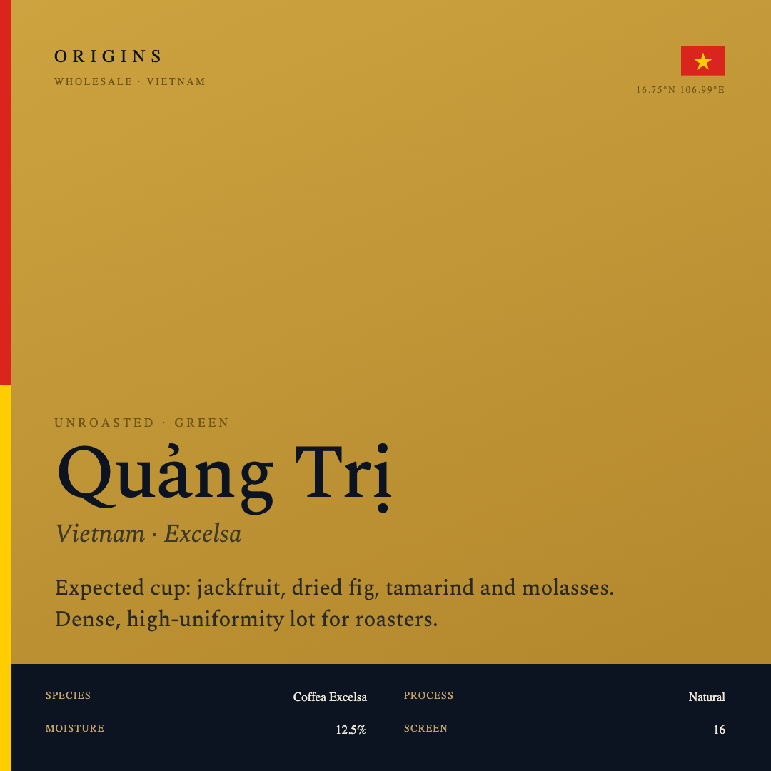Origins Unroasted Green Quang Tri Natural Process Excelsa